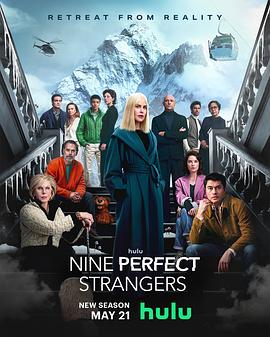 蜜豆传媒《九个完美陌生人 第二季 Nine Perfect Strangers Season 2》免费在线观看