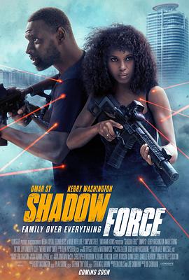 蜜豆传媒《幽冥部队 Shadow Force》免费在线观看