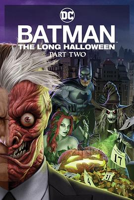 蜜豆传媒《蝙蝠侠：漫长的万圣节(下) Batman: The Long Halloween, Part 2》免费在线观看